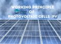 Photovoltaic Cell (PV) to Generate Electricity - Solar System Explained 8 Working principle of pv cells